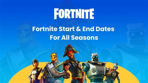 Start and End Dates for All Fortnite Seasons